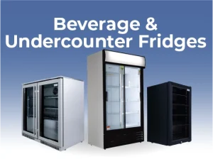 Beverage & Undercounter Fridges