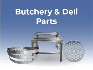 Butchery & Deli Parts