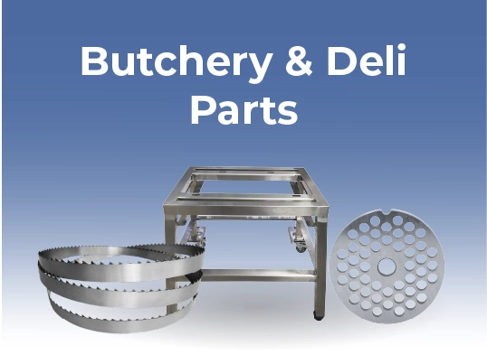 Butchery & Deli Parts