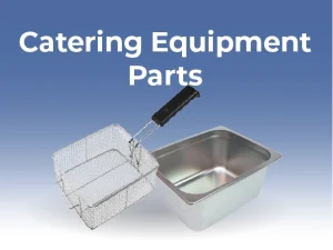 Catering Equipment Parts
