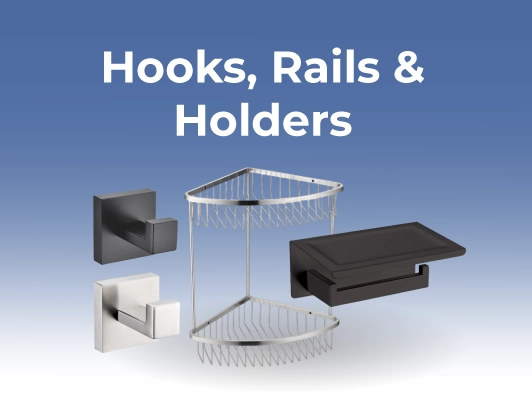 Hooks; Rails and Holders