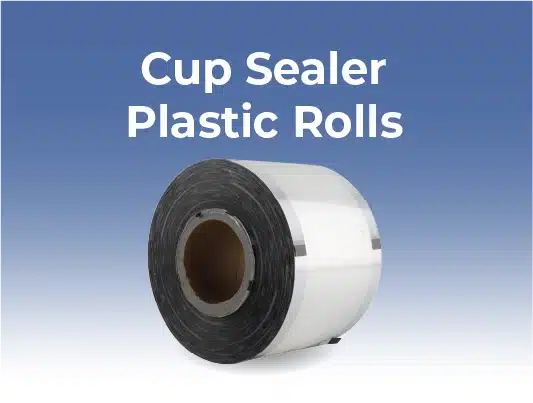 Cup Sealer Plastic Rolls